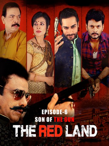 The Red Land - Sun of the gun - Episode Six